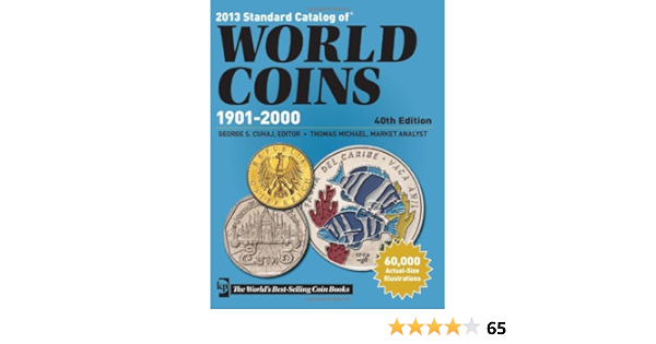 Amazon Com 2013 Standard Catalog Of World Coins 1901 2000 0074962014351 Michael Thomas Cuhaj George S Books