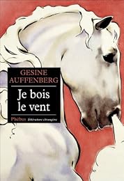 Je bois le vent