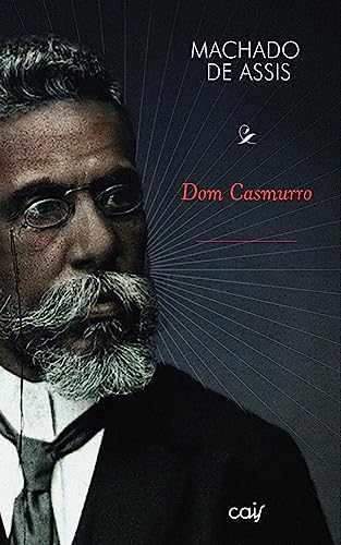 Dom Casmurro - eBook, Resumo, Ler Online e PDF - por de Assis, Machado