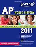 Kaplan AP World History 2011 by Patrick Whelan, Jennifer Laden