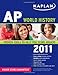 Kaplan AP World History 2011 by Patrick Whelan, Jennifer Laden
