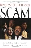 Scam: How the Black Leadership Exploits Black America