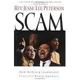 Scam: How the Black Leadership Exploits Black America