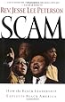 Scam: How the Black Leadership Exploits Black America