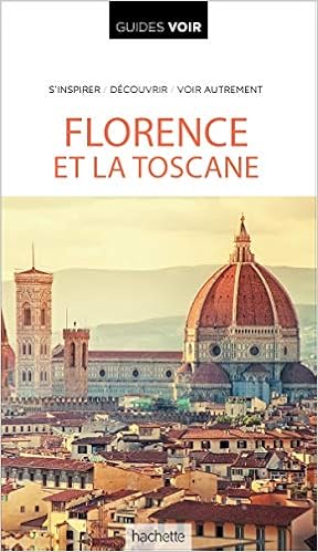 Guide Voir Florence et la Toscane