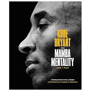 The Mamba Mentality: How I Play