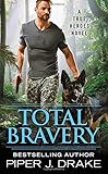 Total Bravery (True Heroes)