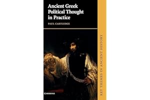 Ancient Greek Political Thought in Practice