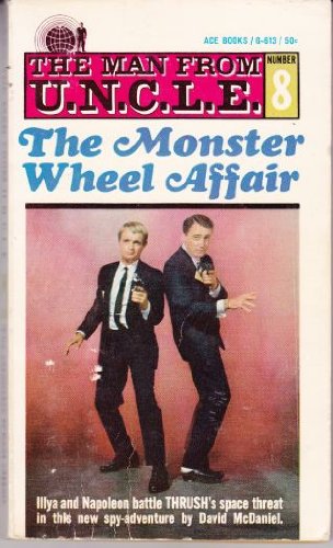 The Man from U.N.C.L.E. - The Monster Wheel Affair