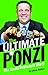Ultimate Ponzi, The: The Scott Rothstein Story - Book by Chuck Malkus