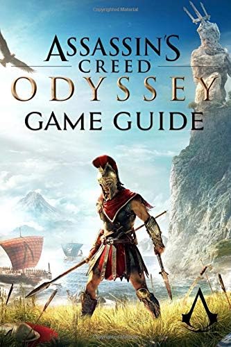 Assassin's Creed Odyssey Game Guide: Walkthroughs, Tips and a Lot More! Paperback – October 22, 2018