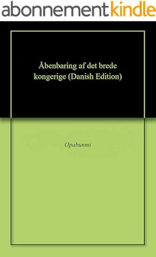 Download Åbenbaring af det brede kongerige (Danish Edition) PDF