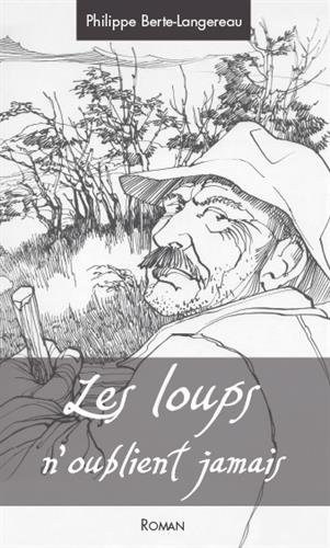 Les  loups n'oublient jamais