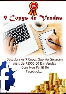 Livro 9 Copys de Vendas Facebook: Descubra As 9 Copys Que Me Geraram  Mais de R$500,00 Em Vendas Com Meu Perfil No  Facebook