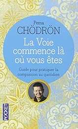 La  voie commence là où vous êtes