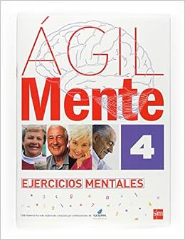 Agilmente Ejercicios Mentales 4 Amazon Es Serrano Iniguez Rafael Lopez Gomez Bernardo Seijas Daniel Libros