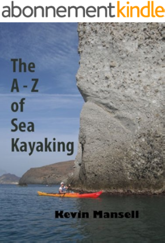Download The A to Z of Sea Kayaking (English Edition) PDF