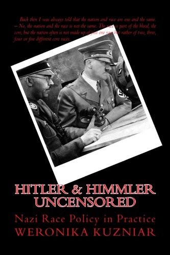 hitler & himmler UNCENSORED: Nazi Race Policy in Practice (Powerwolf) (Volume 12)