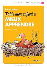 J'aide mon enfant à mieux apprendre