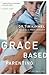 Grace-Based Parenting - Book by Tim Kimmel