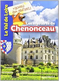 couverture de : Les myst&egrave;res de Chenonceau