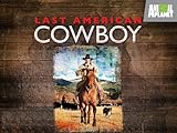 Last American Cowboy: Season 1