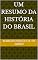 Livro Um Resumo da História do Brasil