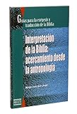 Guía para la exégesis y traducción : acercamiento desde la antropología (Spanish Edition)