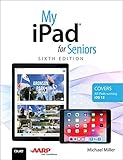 My iPad for Seniors (6th Edition)