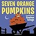 Seven Orange Pumpkins board book
