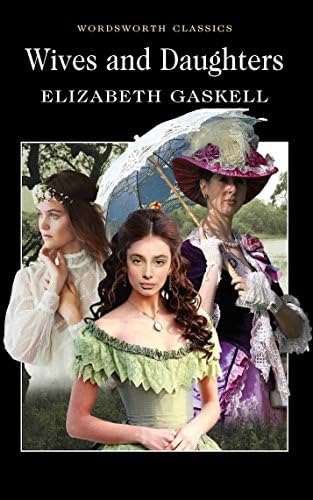 Wives and Daughters (Wordsworth Classics)