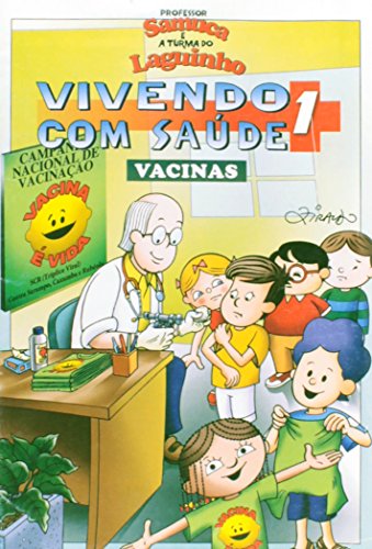Livro Gibi. Vivendo com Saúde. Vacinas Volume 1