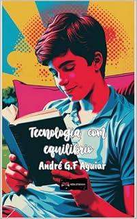 Livro Tecnologia com equilibrío (Descomplica! – Bem-Estar para Novas Gerações Livro 3)