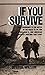 Book cover for If You Survive: From Normandy to the Battle of the Bulge to the End of World War II, One American Officer's Riveting True Story