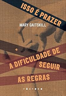 Livro Isso é prazer: + A dificuldade de seguir as regras