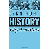 History: Why it Matters