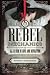 REBEL MECHANICS by SHANNA SWENDSON