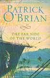 Front cover for the book The Far Side of the World by Patrick O'Brian