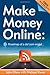 Make Money Online: Roadmap of a Dot Com Mogul