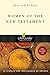 Women of the New Testament (LifeGuide Bible Studies)