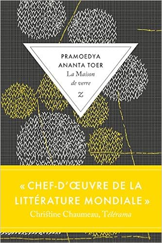 Amazon Fr Buru Quartet Tome 4 La Maison De Verre Toer Pramoedya Ananta Vitalyos Dominique Livres