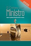 El Cristiano como Ministro (Spanish Edition) by 