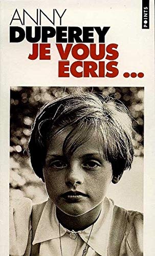 Je vous écris… by Anny Duperey
