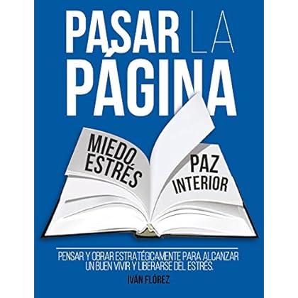 Pasar la página: Pensar y obrar estratégicamente para alcanzar un buen vivir y liberarse del estrés