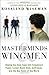 Masterminds and Wingmen: Helping Our Boys Cope with Schoolyard Power, Locker-Room Tests, Girlfriends, and the New Rules of Boy World - Book by Rosalind Wiseman