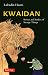 Kwaidan: Stories and Studies of Strange Things by Lafcadio Hearn