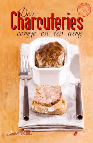 Des  charcuteries comme on les aime