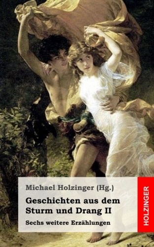 Geschichten Aus Dem Sturm Und Drang Ii Sechs Weitere - 