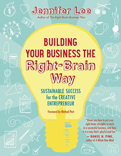 Download Building Your Business the Right-Brain Way: Sustainable Success for the Creative Entrepreneur Download Building Your Business the Right-Brain Way: Sustainable Success for the Creative Entrepreneur
