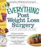 The Everything Post Weight Loss Surgery Cookbook: All You Need To Meet And Maintain Your Weight Loss Goals by Jennifer Heisler, Christine Ren Fielding